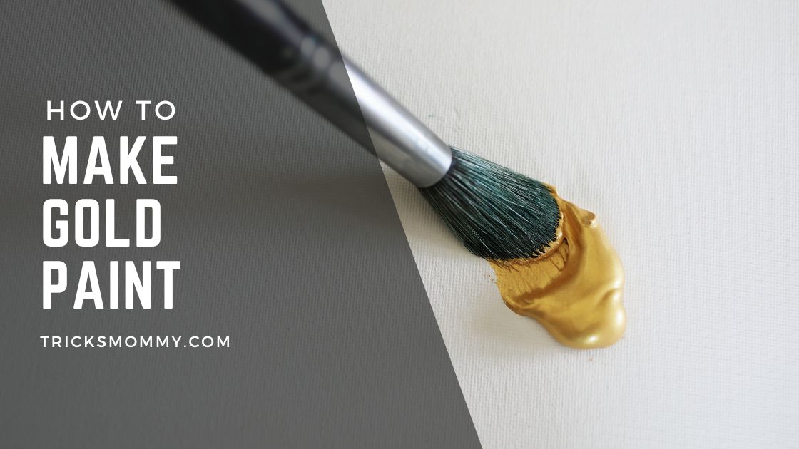 How to Make Gold Paint